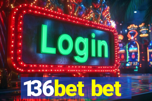 136bet bet